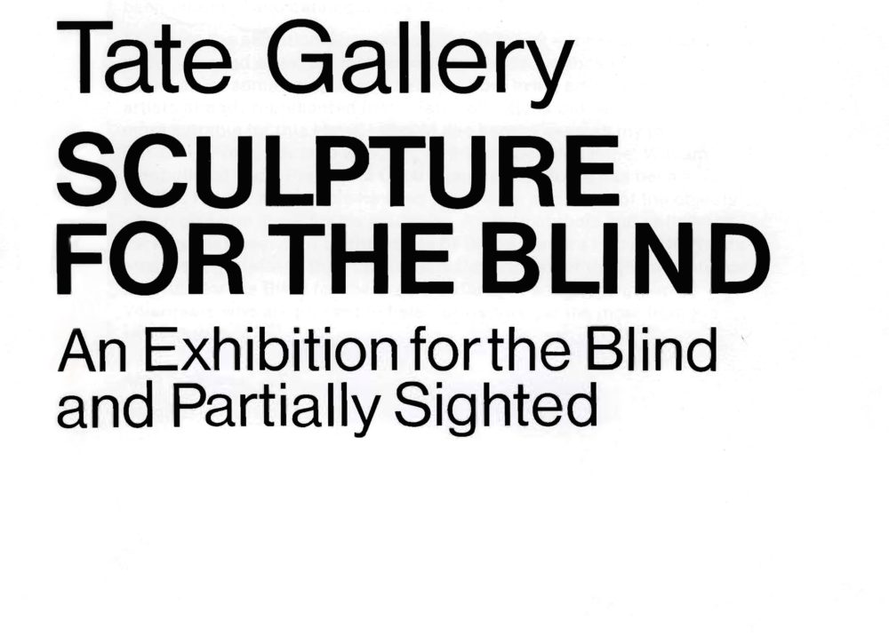 Sculpture for the Blind: An exhibition for the blind and partially sighted